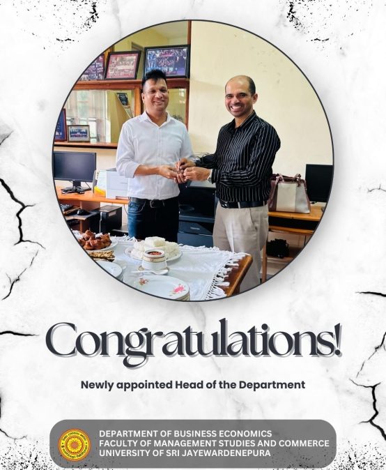 Prof. Ananda Rathnayake assumes Duties as the New Head of the Department of Business Economics