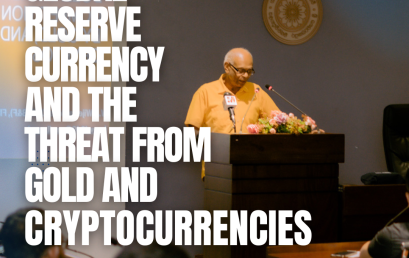 Guest Lecture on “Dollar as a Global Reserve Currency and the Threat from Gold and Cryptocurrencies”