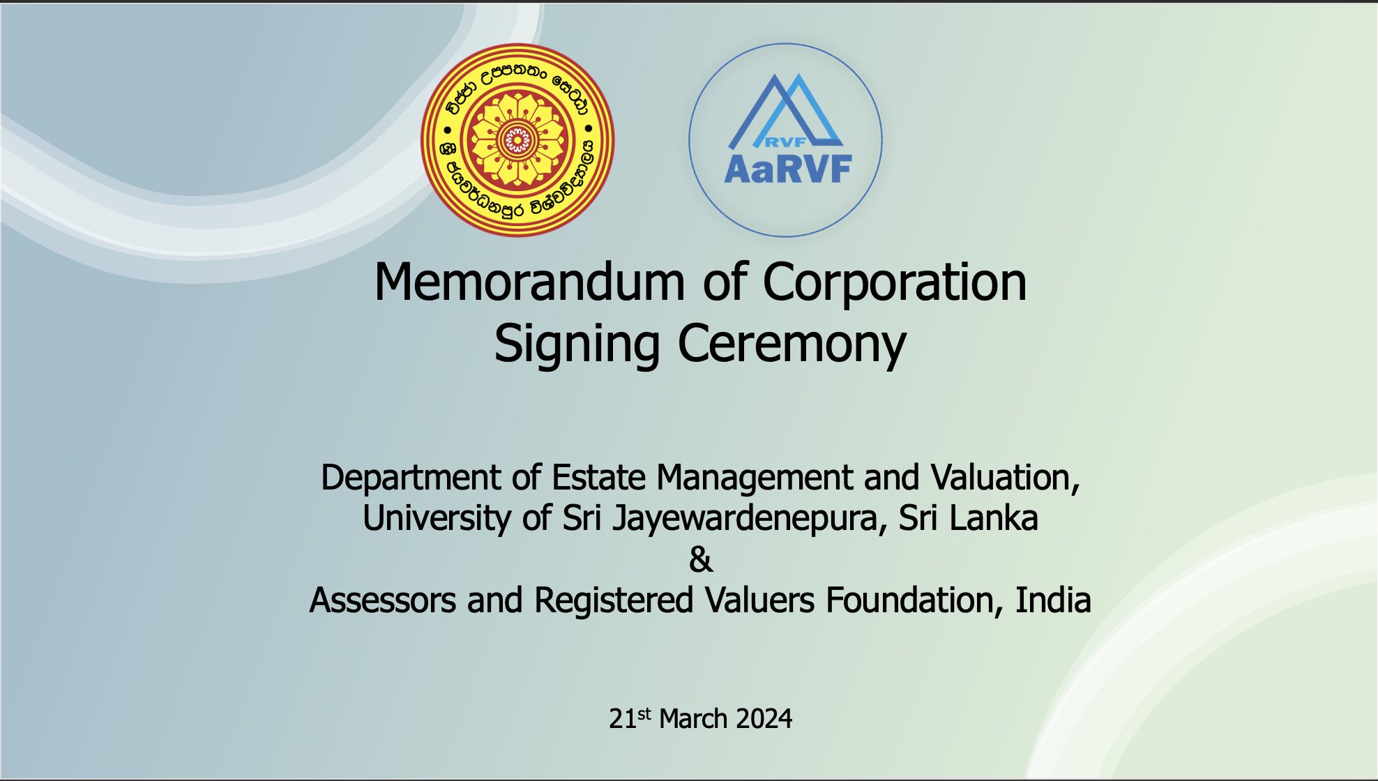 Memorandum of Corporation was Successfully Signed with the Assessors and Registered Valuers Foundation (AaRVF), India Memorandum of Corporation was Successfully Signed with the Assessors and Registered Valuers Foundation (AaRVF), India
