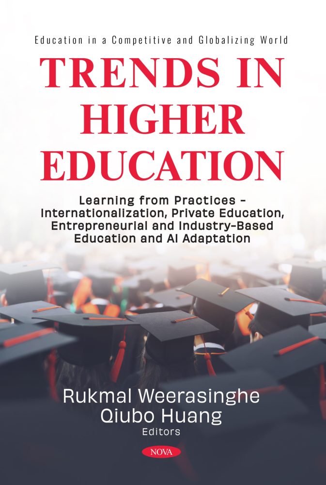 New International Book Publication: Trends in Higher Education: Learning from Practices – Internationalization, Private Education, Entrepreneurial and Industry-Based Education and AI Adaptation
